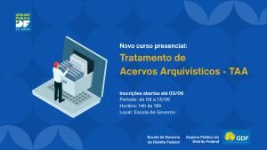 ArPDF em parceria com a Escola de Governo abre inscrições para curso de Tratamento de Acervos Arquivísticos